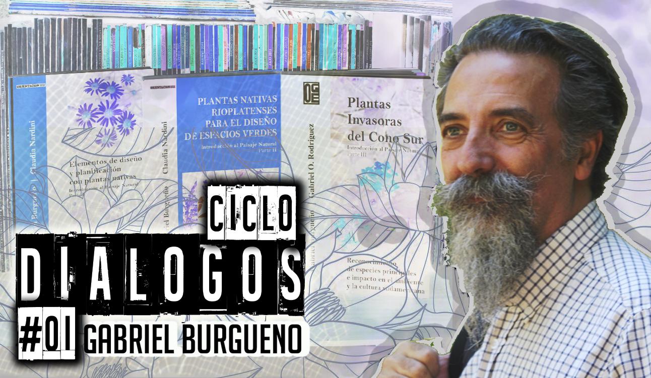 CICLO DIÁLOGOS: #01 - GABRIEL BURGUEÑO