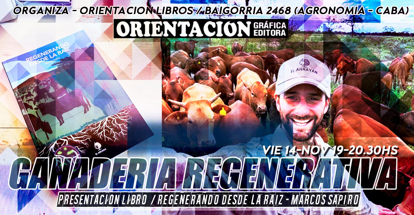 Presentacion del libro REGENERANDO DESDE LA RAIZ (Marcos Sapiro)
